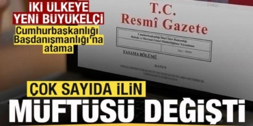 cok-sayida-ilin-muftusu-degisti-cumhurbaskanligi-basdanismanligina-atama-resmi-gazetede-d3XDrhXK.jpg