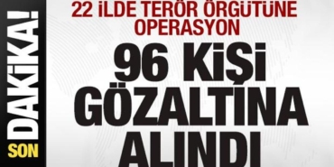 22-ilde-teror-orgutune-operasyon-96-kisi-gozaltina-alindi-Vrrq1Zal.jpg