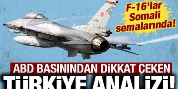abd-basinindan-dikkat-ceken-turkiye-analizi-f-16lar-somali-semalarinda-D3XS6lCb.jpg