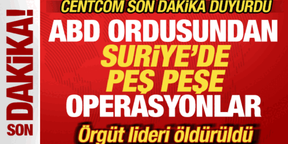 abd-ordusu-son-dakika-duyurdu-suriyede-pes-pese-operasyonlar-orgut-lideri-olduruldu-ijkrOEKG.gif