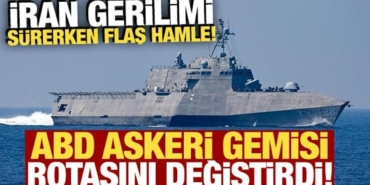 bolgede-sicak-saatler-iran-gerilimi-surerken-abd-askeri-gemisi-rotasini-degistirdi-jiAnakBU.jpg