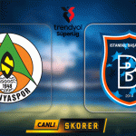canli-anlatim-alanyaspor-basaksehir-H8ZcqHjK.jpg