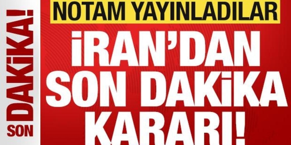 irandan-son-dakika-karari-notam-yayinladilar-Pe9S5tT3.jpg