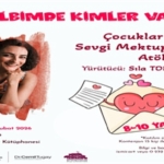 kalbimde-kimler-var-atolyesi-14-subatta-cocuklarla-bulusuyor-5Z7SO7lq.jpg
