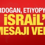 son-dakika-baskan-erdogan-etiyopyadan-israile-mesaji-verdi-VpBVtda1.jpg