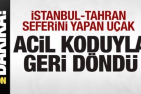 son-dakika-istanbul-tahran-seferini-yapan-ucak-acil-koduyla-geri-dondu-easn8eHK.jpg
