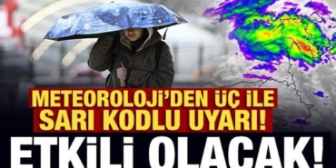 son-dakika-meteorolojiden-uc-ile-sari-kodlu-uyari-etkili-olacak-gbzPSA9y.jpg