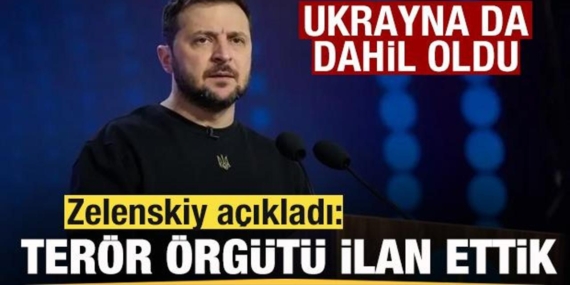 son-dakika-ukrayna-da-dahil-oldu-zelenskiy-biz-de-teror-orgutu-ilan-ettik-zv49ZDmN.jpg