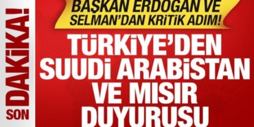 turkiyeden-suudi-arabistan-ve-misir-duyurusu-erdogan-ve-selmandan-kritik-adim-yNuqTagv.jpg